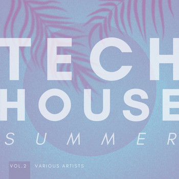 Various Artists - Tech House Summer, Vol. 2