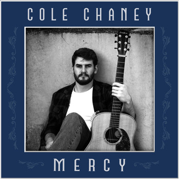 Cole Chaney - Mercy