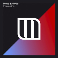 Metta & Glyde - Incantation