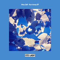 Mau Zeti - Run Away EP