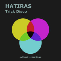 Hatiras - Trick Disco