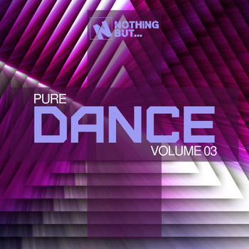 Various Artists - Nothing But... Pure Dance, Vol. 03