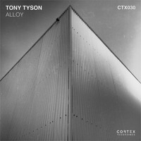 Tony Tyson - Alloy