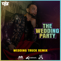 Ravi B - The Wedding Party (Wedding Truck Remix)