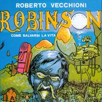 Roberto Vecchioni - Robinson, come salvarsi la vita