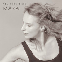 Mara - All This Time