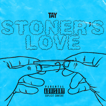 TAY - STONER's LOVE (Explicit)