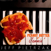 Jeff Pietrzak - Peanut Butter N' Jammin'