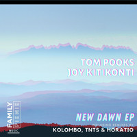 Tom Pooks, Joy Kitikonti - New Dawn EP