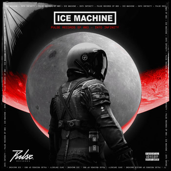 Ice Machine - Into Infinity (Explicit)