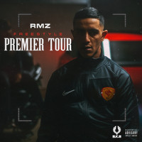 RMZ - Freestyle Premier Tour (Explicit)