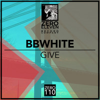 BBwhite - Give