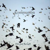 Edward Newell - Communion