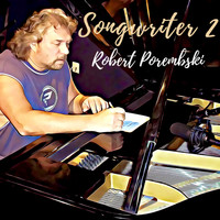 Robert Porembski - Songwriter 2