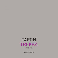 Taron Trekka - Zold Ura EP