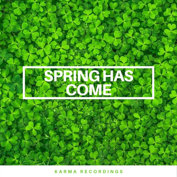 Various Artists - Spring Has Come