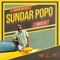 Ravi B - Tribute to Sundar Popo