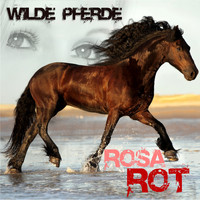 Rosa Rot - Wilde Pferde