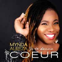 Mynda Aleeza - Je te donne mon coeur (Live)