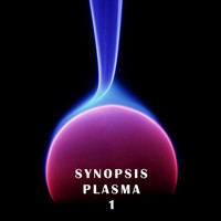 Synopsis - Plasma 1