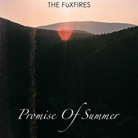 The Foxfires - Promise of Summer