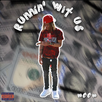 Meem - RUNNIN’ Wit Us (Explicit)