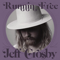 Jeff Crosby - Runnin’ Free