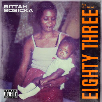 Bittah Sosicka - Eighty Three (Explicit)