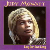Judy Mowatt - Sing Our Own Song