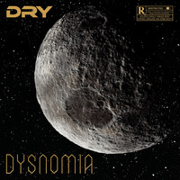 Dry - Dysnomia (Explicit)
