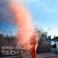 Karsh Kale - Touch : 1