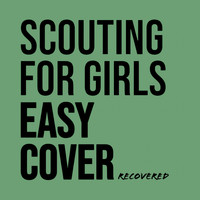 Scouting for Girls - Easy Cover ReCoVeReD