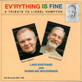 Lars Erstrand - Ev'rything is Fine - a Tribute to Lionel Hampton (Remastered 2021)