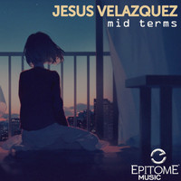 Jesus Velazquez - mid terms