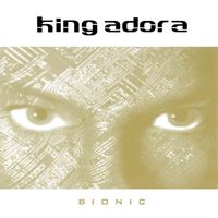 King Adora - Bionic (Explicit)