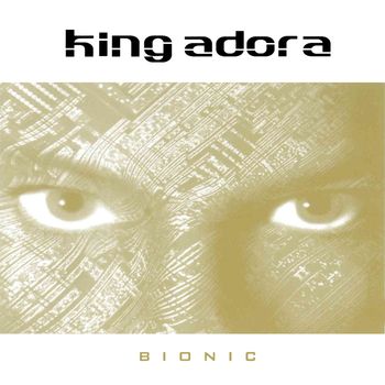 King Adora - Bionic (Explicit)
