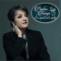 Paulina Tamayo - A Lo Grande con la Grande