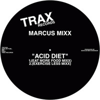 Marcus Mixx - ACID DIET