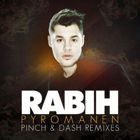 Rabih - Pyromanen (Remixes)