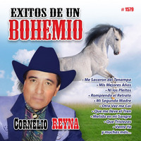 Cornelio Reyna - Exitos de un Bohemio