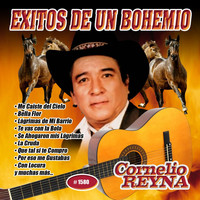 Cornelio Reyna - Exitos de un Bohemio