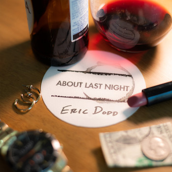 Eric Dodd - About Last Night