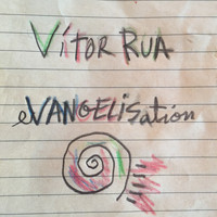 Vítor Rua - Evangelisation (Two Electronic Pieces)