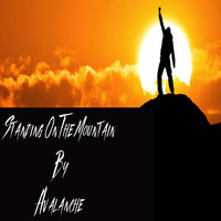 Avalanche - Standing on the Mountain