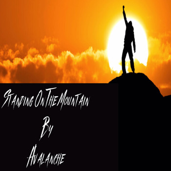 Avalanche - Standing on the Mountain