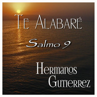 Hermanos Gutierrez - Te Alabaré
