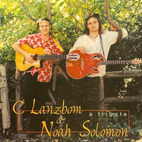 C Lanzbom & Noah Solomon - A Tribute