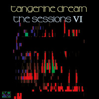 Tangerine Dream - The Sessions VI (Live at RBB Grosser Sendesaal, Berlin)
