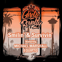 Happy - Smilin' & Survivin' (feat. Michael Marshall & Equipto)