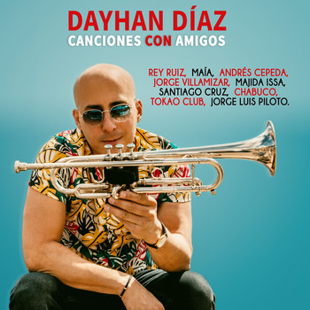 Dayhan Díaz - Canciones Con Amigos